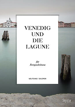 Kartonierter Einband Venedig und die Lagune für Fortgeschrittene von Wolfgang Salomon