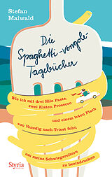 Fester Einband Die Spaghetti-vongole-Tagebücher von Stefan Maiwald