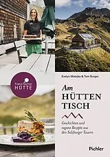 Kartonierter Einband Am Hüttentisch von Evelyn Matejka, Tom Burger