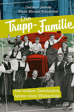 Fester Einband Die Trapp-Familie von Gerhard Jelinek, Birgit Mosser