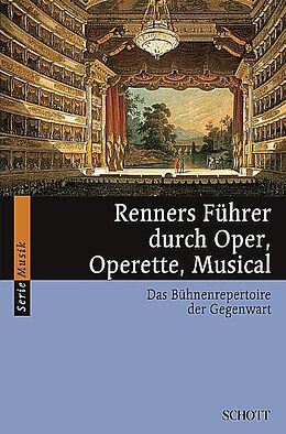 Kartonierter Einband (Kt) Renners Führer durch Oper, Operette, Musical von Hans Renner