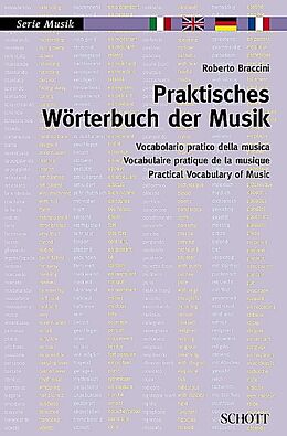 Kartonierter Einband Praktisches Wörterbuch der Musik von Roberto Braccini