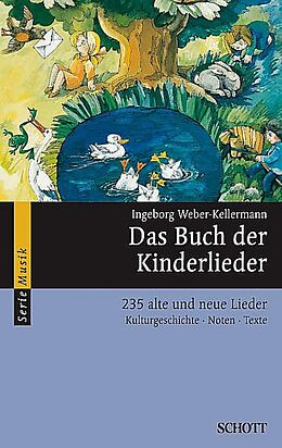 Kartonierter Einband Das Buch der Kinderlieder von Ingeborg Weber-Kellermann