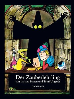 Pappband Der Zauberlehrling von Tomi Ungerer, Barbara Hazen