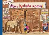 Fester Einband Wenn Kubaki kommt von H.U. Steger