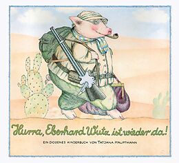 Pappband Hurra, Eberhard Wutz ist wieder da! von Tatjana Hauptmann