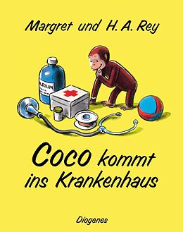 Pappband Coco kommt ins Krankenhaus von Margret Rey, H.A. Rey