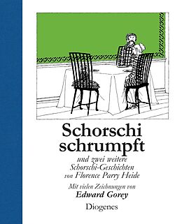 Fester Einband Schorschi schrumpft von Edward Gorey, Florence Parry Heide