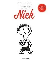 Fester Einband Das große Buch vom kleinen Nick von René Goscinny, Jean-Jacques Sempé