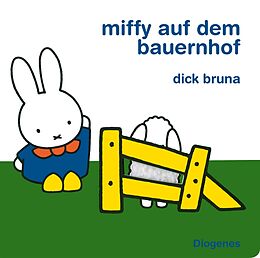 Fester Einband Miffy auf dem Bauernhof von Dick Bruna
