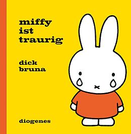 Fester Einband Miffy ist traurig von Dick Bruna
