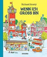 Fester Einband Wenn ich groß bin von Richard Scarry