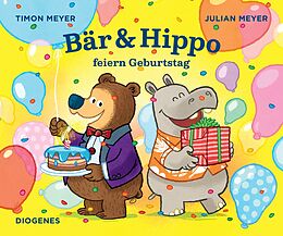 Livre Relié Bär &amp; Hippo feiern Geburtstag de Timon Meyer