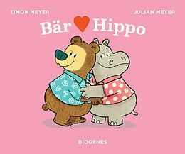 Fester Einband Bär liebt Hippo von Timon Meyer