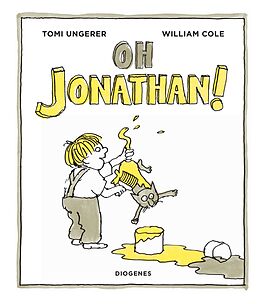 Fester Einband Oh Jonathan! von Tomi Ungerer, William Cole