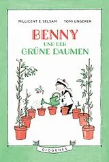Fester Einband Benny und der grüne Daumen von Tomi Ungerer, Millicent E. Selsam