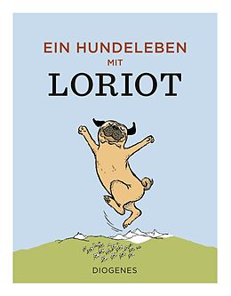 Fester Einband Ein Hundeleben mit Loriot von Loriot
