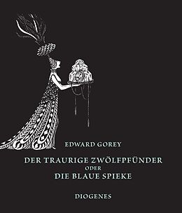 Fester Einband Der traurige Zwölfpfünder oder Die blaue Spieke von Edward Gorey