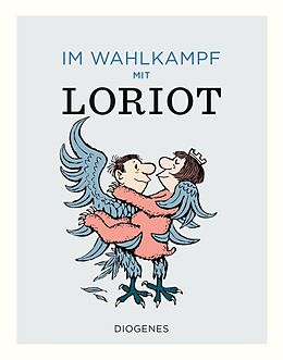 Fester Einband Im Wahlkampf mit Loriot von Loriot