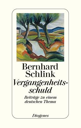 Fester Einband Vergangenheitsschuld von Bernhard Schlink