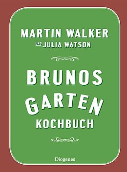 Leinen-Einband Brunos Gartenkochbuch von Martin Walker, Julia Watson