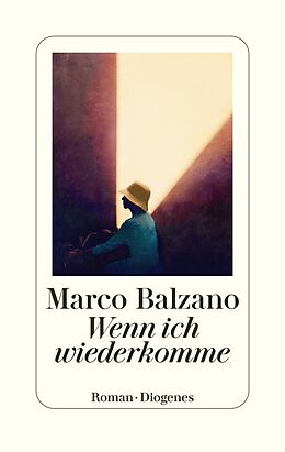 Fester Einband Wenn ich wiederkomme von Marco Balzano