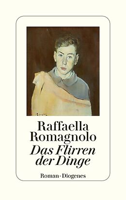 Fester Einband Das Flirren der Dinge von Raffaella Romagnolo