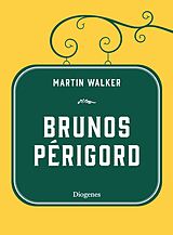 Fester Einband Brunos Périgord von Martin Walker
