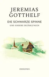 Fester Einband Die schwarze Spinne von Jeremias Gotthelf, Philipp Theisohn