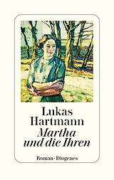 Fester Einband Martha und die Ihren von Lukas Hartmann