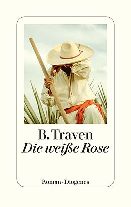 Fester Einband Die weiße Rose von B. Traven