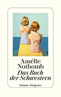 Fester Einband Das Buch der Schwestern von Amélie Nothomb