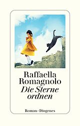 Fester Einband Die Sterne ordnen von Raffaella Romagnolo