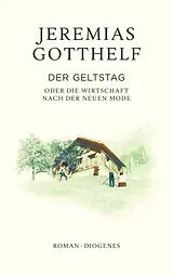 Fester Einband Der Geltstag von Jeremias Gotthelf, Philipp Theisohn