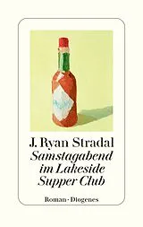 Fester Einband Samstagabend im Lakeside Supper Club von J. Ryan Stradal