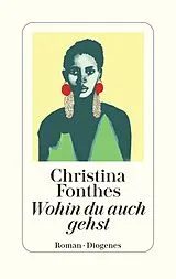 Fester Einband Wohin du auch gehst von Christina Fonthes