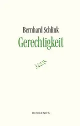 Fester Einband Gerechtigkeit von Bernhard Schlink