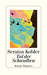 Fester Einband Tal der Schwalben von Seraina Kobler