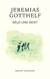 Fester Einband Geld und Geist von Jeremias Gotthelf, Philipp Theisohn