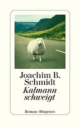 Fester Einband Kalmann schweigt von Joachim B. Schmidt