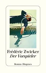 Fester Einband Der Vorspieler von Frédéric Zwicker