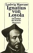 Kartonierter Einband Ignatius von Loyola von Ludwig Marcuse