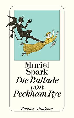 Kartonierter Einband Die Ballade von Peckham Rye von Muriel Spark