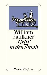 Kartonierter Einband Griff in den Staub von William Faulkner