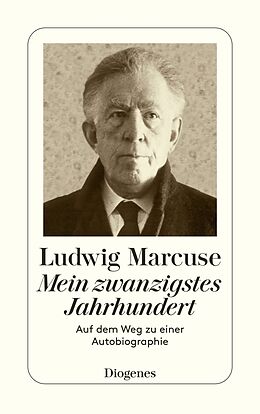 Kartonierter Einband Mein zwanzigstes Jahrhundert von Ludwig Marcuse