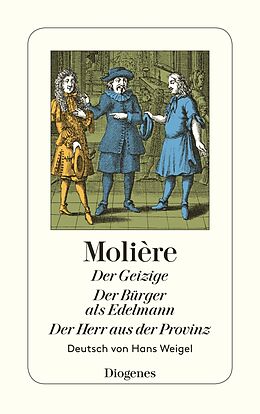 Kartonierter Einband Der Geizige / Der Bürger als Edelmann / Der Herr aus der Provinz von Molière