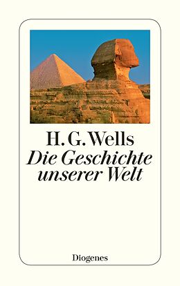 Kartonierter Einband Die Geschichte unserer Welt von H.G. Wells