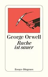 Kartonierter Einband Rache ist sauer von George Orwell