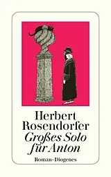 Kartonierter Einband Großes Solo für Anton von Herbert Rosendorfer