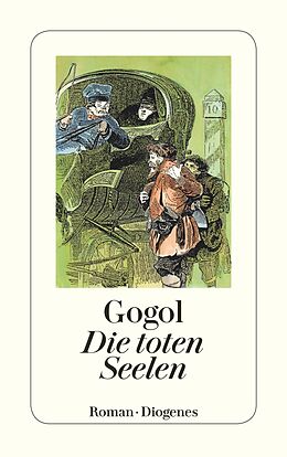 Kartonierter Einband Die toten Seelen von Nikolai Gogol